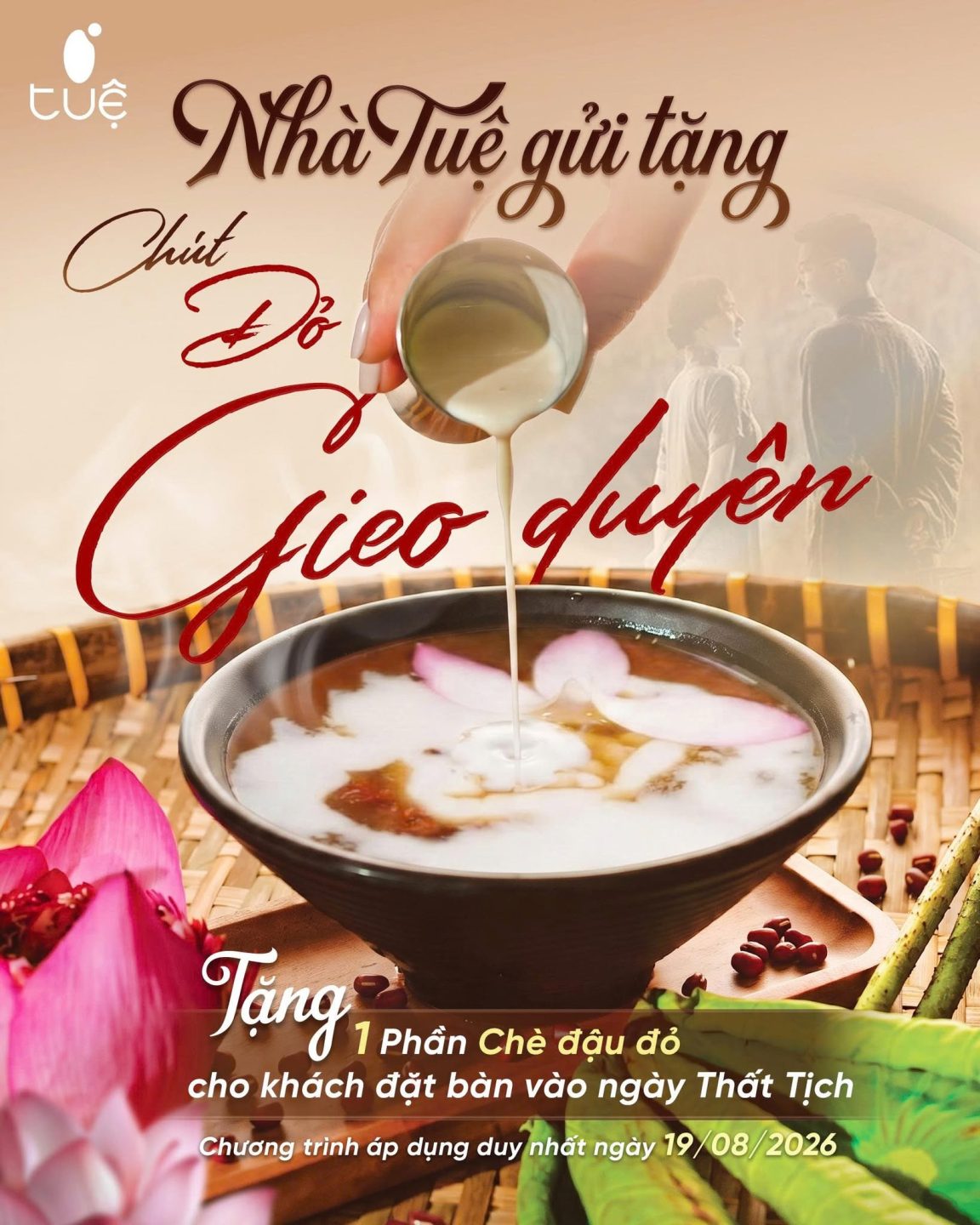 Ưu đãi Thất Tịch 2026 tặng chè đậu đỏ tại Nhà Tuệ